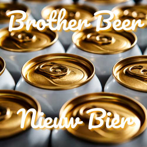 Nieuwe Speciaalbieren Bij Brother Beer